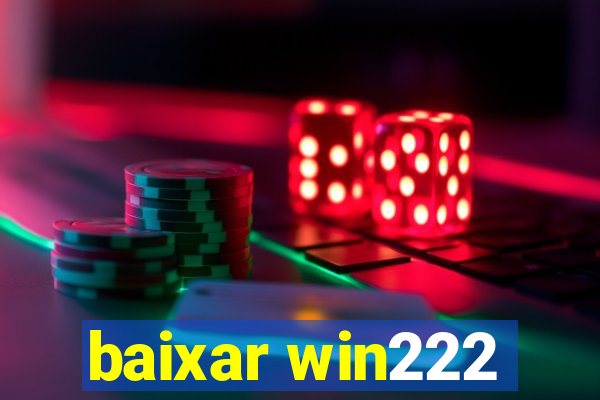 baixar win222